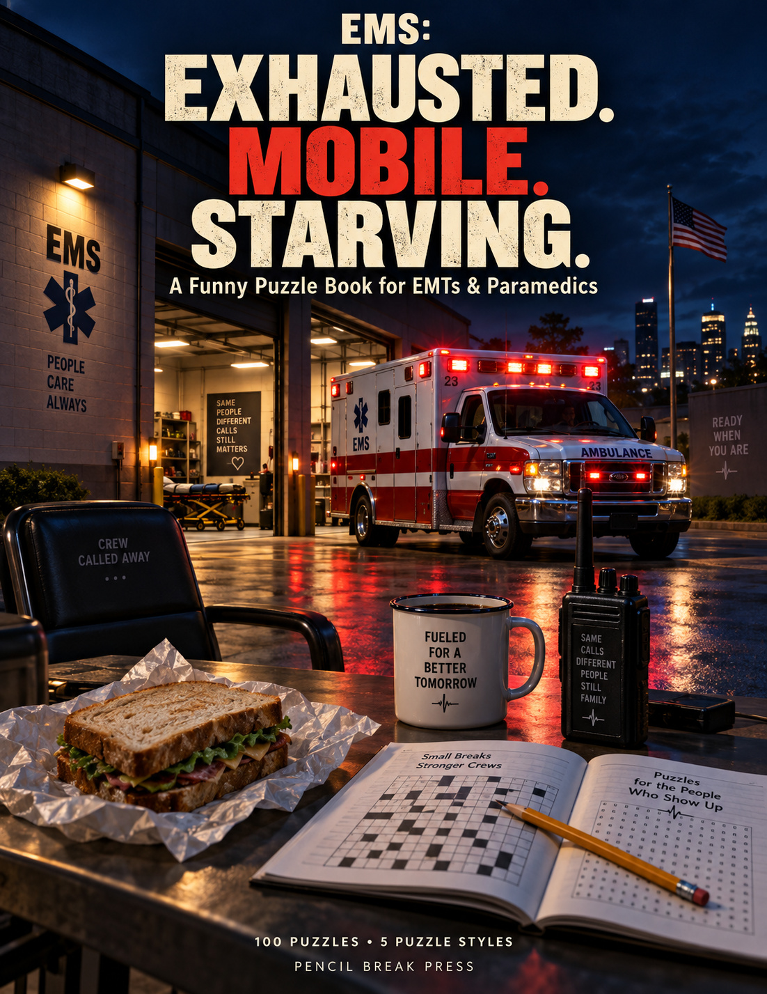 EMS: Exhausted. Mobile. Starving. book cover