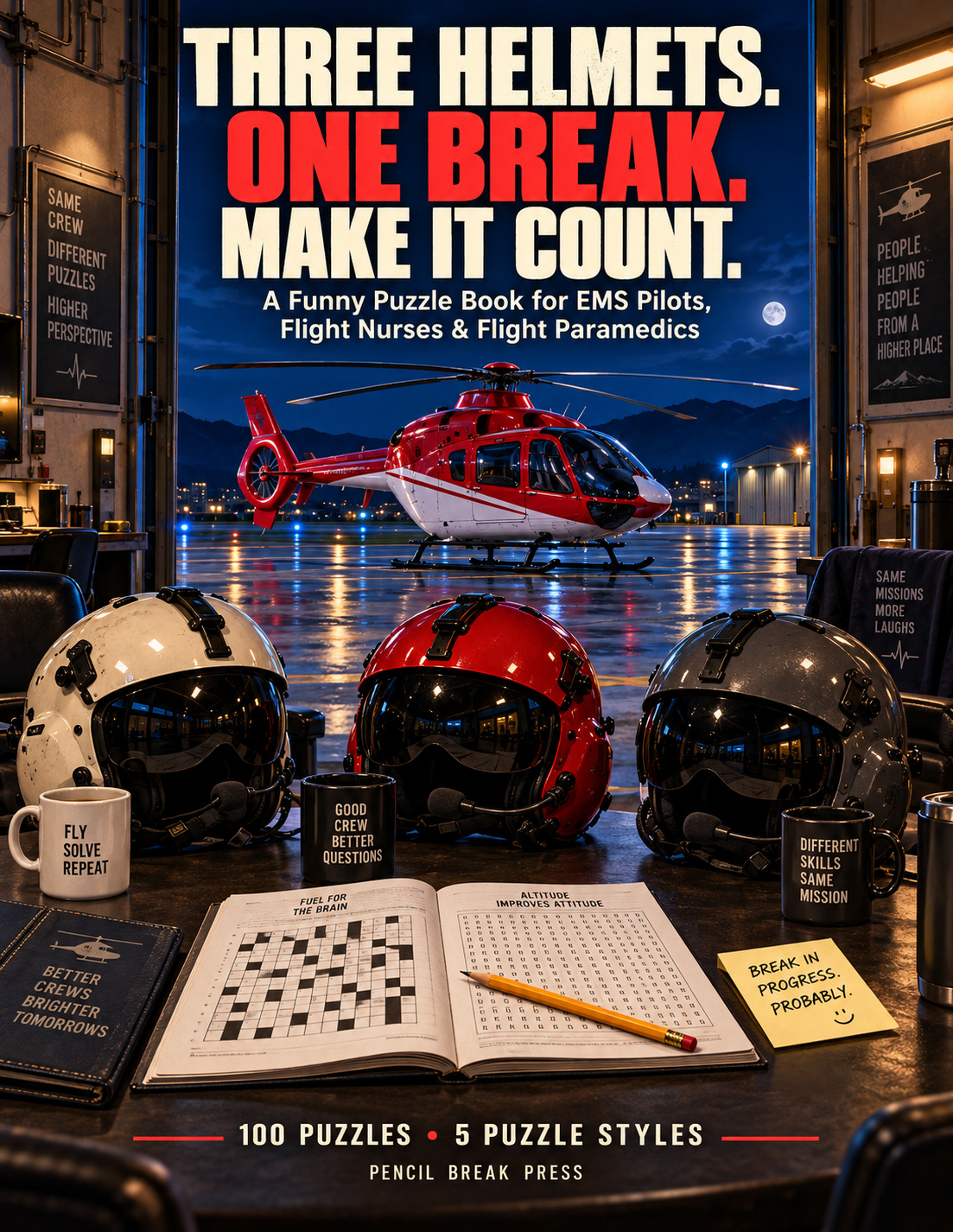 Three Helmets. One Break. Make It Count. book cover